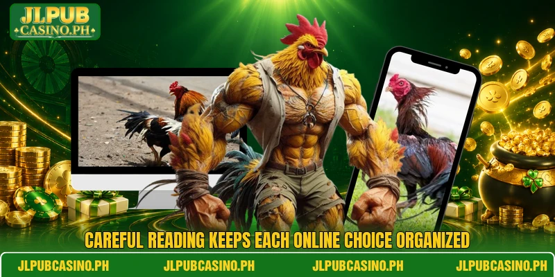 Careful reading keeps each online choice organized