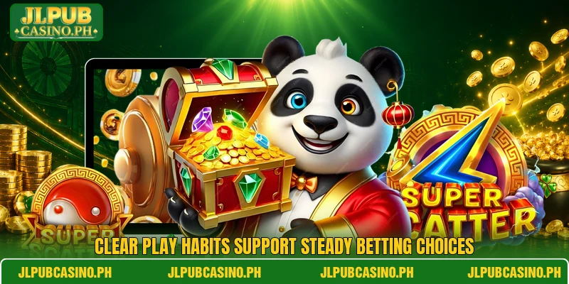 Clear play habits support steady betting choices Clear play habits support steady betting choices