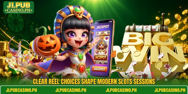 Clear reel choices shape modern slots sessions