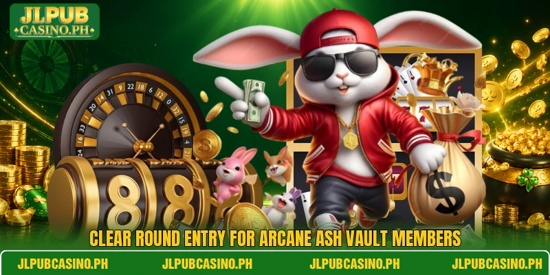 Clear round entry for Arcane Ash Vault members