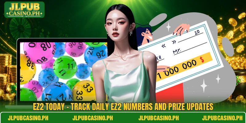 EZ2 Today - Track Daily EZ2 Numbers And Prize Updates