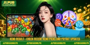Keno Result - Check Recent Keno Picks And Payout Updates