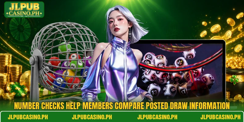 Number checks help members compare posted draw information
