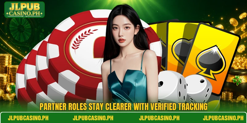 Partner roles stay clearer with verified tracking Partner roles stay clearer with verified tracking