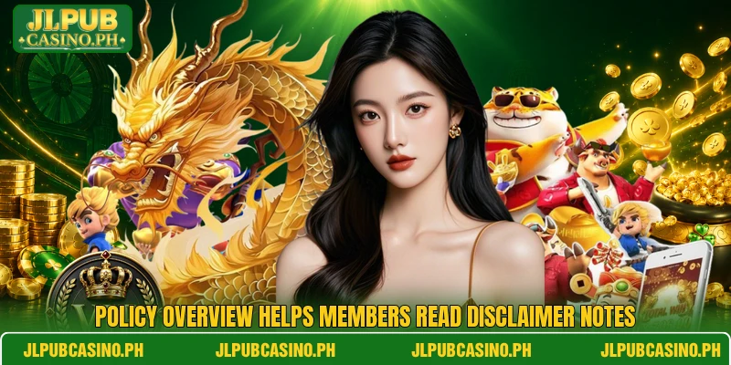 Policy overview helps members read disclaimer notes
