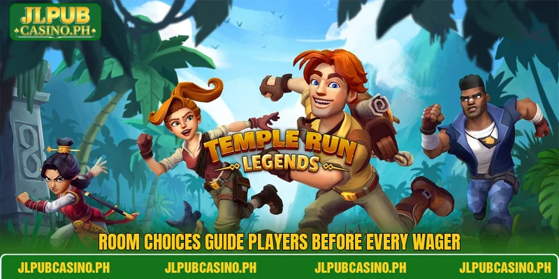 Room choices guide players before every wager Room choices guide players before every wager
