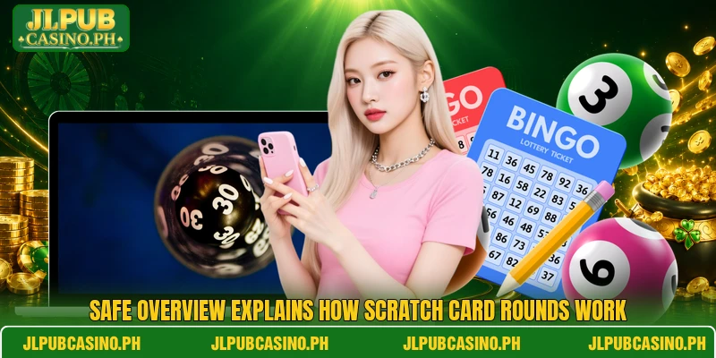 Safe overview explains how Scratch Card rounds work