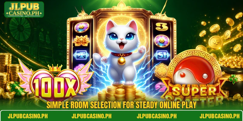 Simple room selection for steady online play